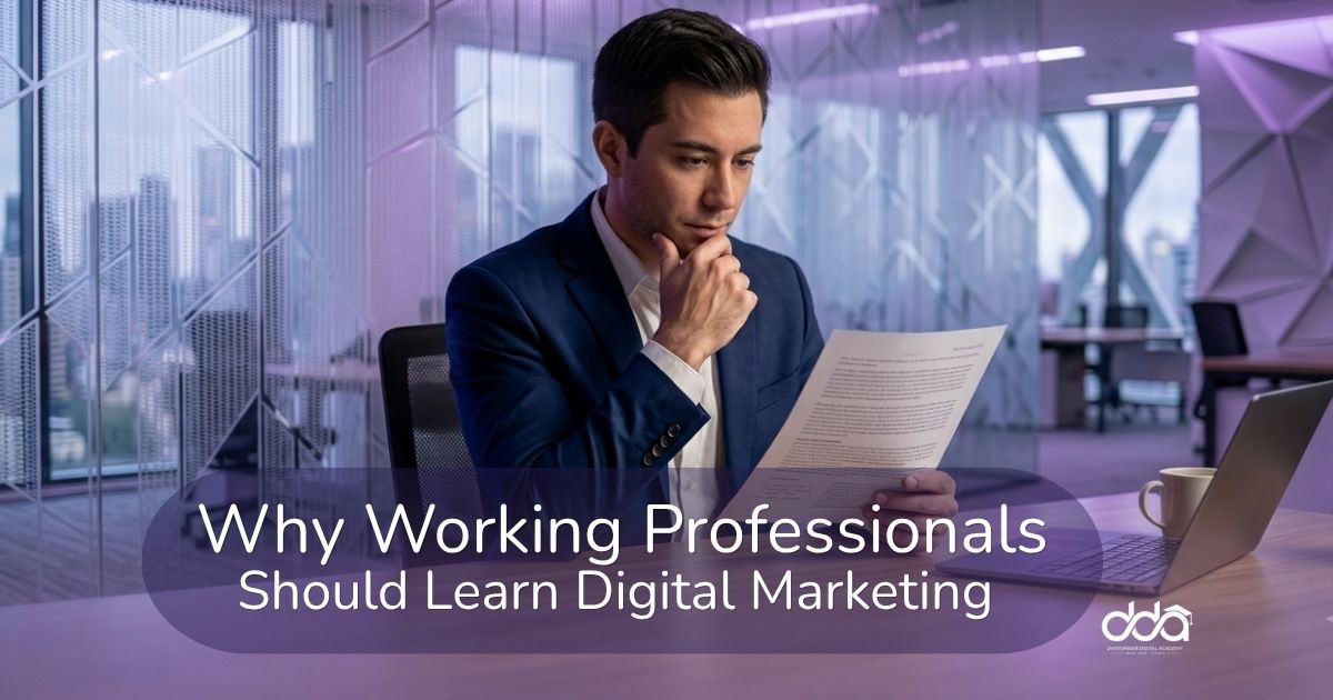 Why Working Professionals Should Learn Digital Marketing