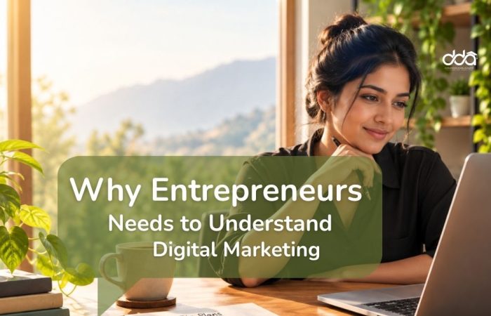 why entrepreneurs needs to understand digital marketing